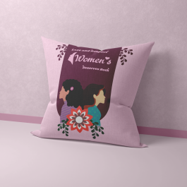 Women's Day Designer Printed Pillow